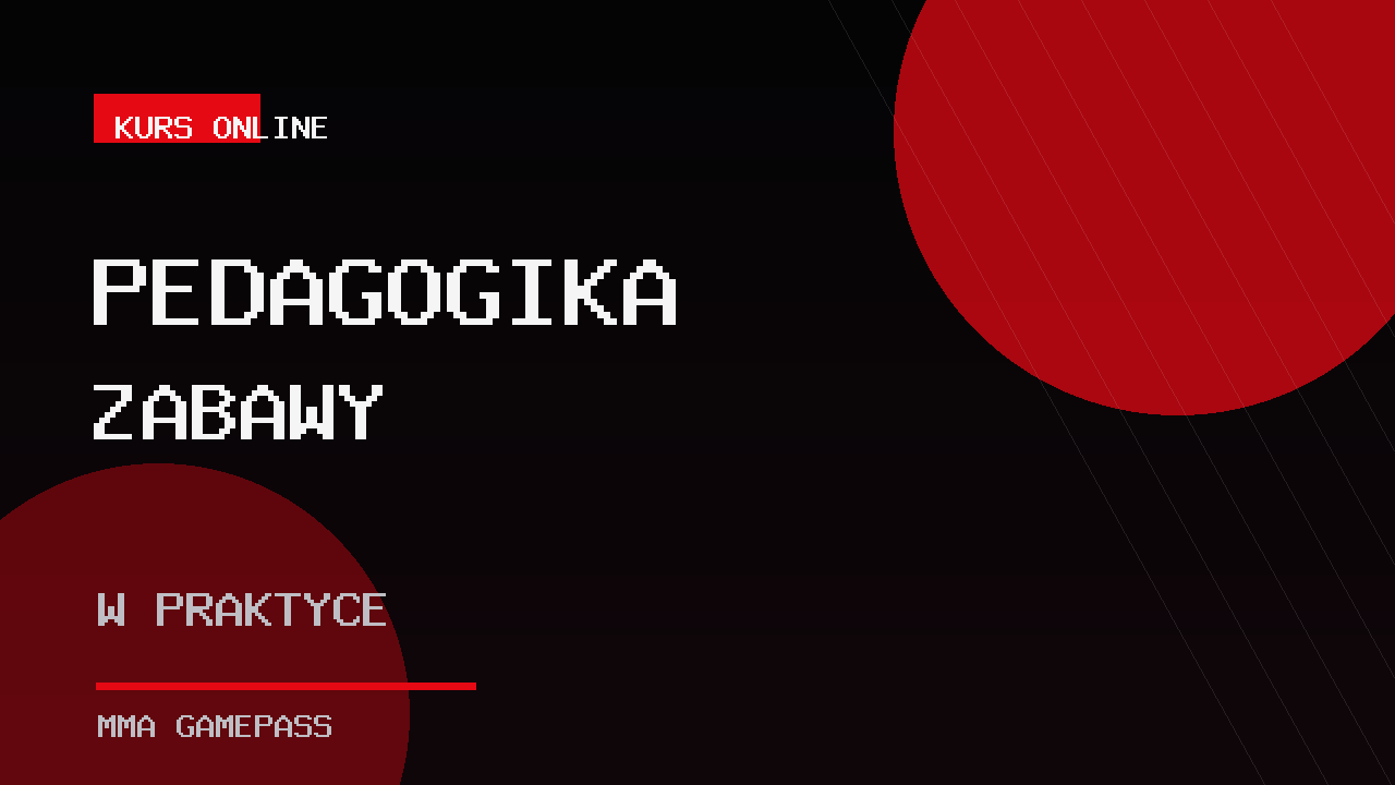 Pedagogika zabawy w praktyce